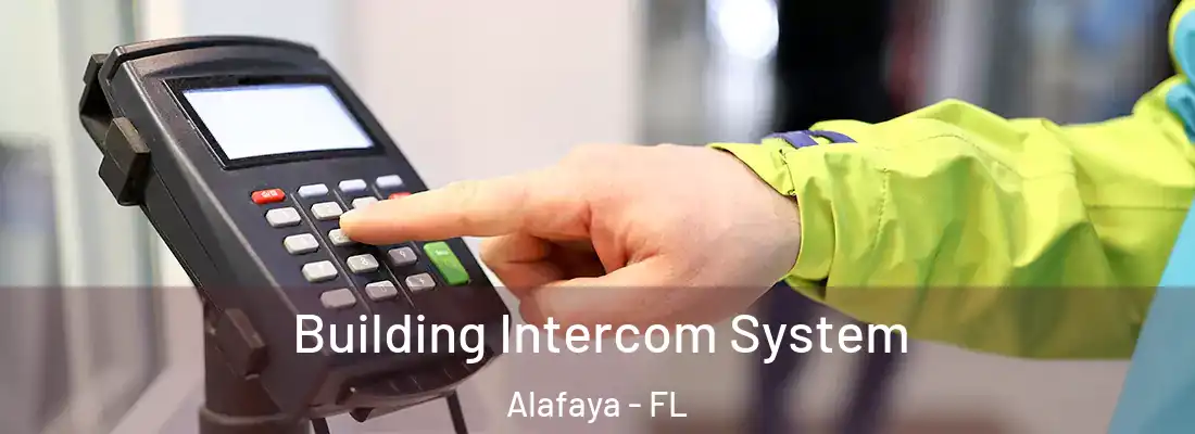 Building Intercom System Alafaya - FL
