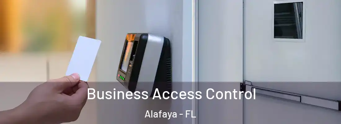 Business Access Control Alafaya - FL