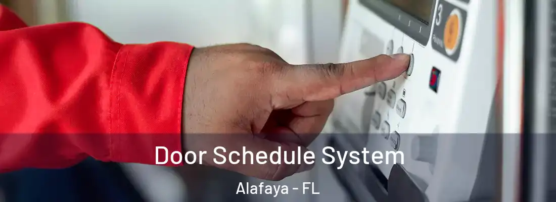Door Schedule System Alafaya - FL