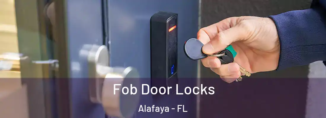 Fob Door Locks Alafaya - FL