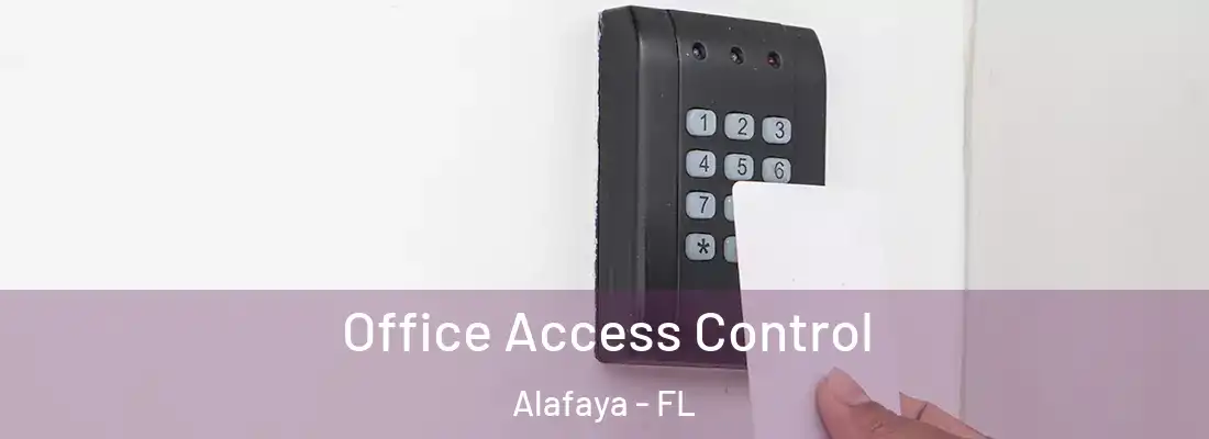 Office Access Control Alafaya - FL