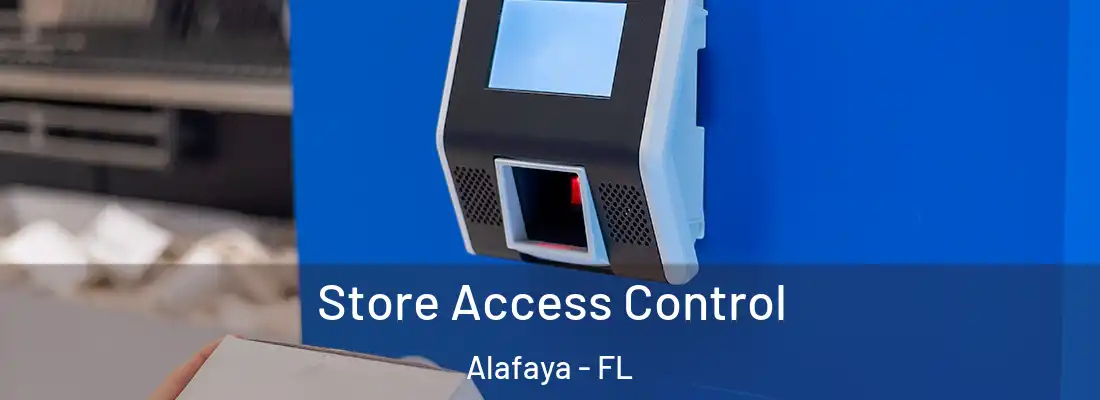 Store Access Control Alafaya - FL